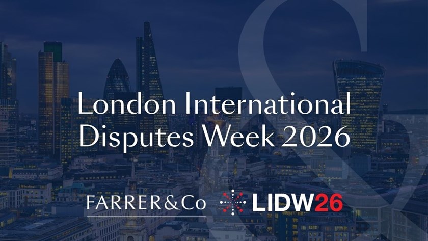 London skyline with text “London International Disputes Week 2026” and Farrer & Co and LIDW26 logos