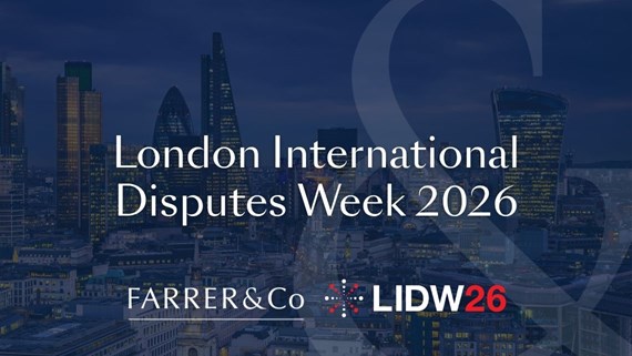 London skyline with text “London International Disputes Week 2026” and Farrer & Co and LIDW26 logos